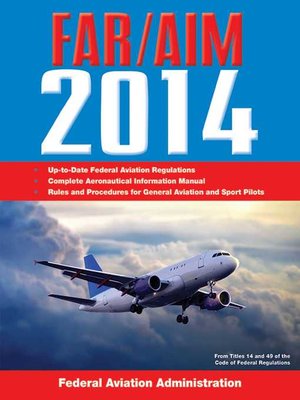 cover image of Federal Aviation Regulations/Aeronautical Information Manual 2014